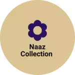 Business logo of Naaz Collection