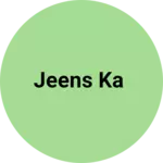 Business logo of Jeens ka