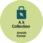 Business logo of A.k collection