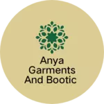Business logo of Anya garments and bootic
