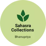 Business logo of Sahasra Collections