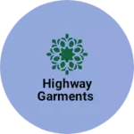 Business logo of Highway Garments