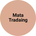 Business logo of Mata tradaing