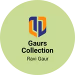 Business logo of Gaurs collection