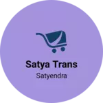 Business logo of Satya trans