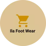 Business logo of Ila foot wear