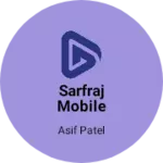 Business logo of Sarfraj mobile shopee
