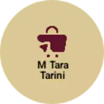 Business logo of M Tara tarini