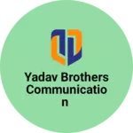 Business logo of Yadav Brothers Communication