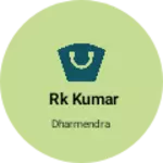 Business logo of Rk kumar