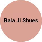 Business logo of Bala ji shues