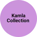 Business logo of Kamla collection