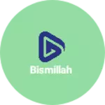 Business logo of Bismillah
