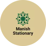Business logo of Manish stationary