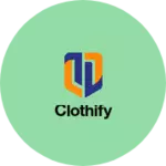 Business logo of Clothify