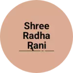 Business logo of Shree Radha Rani कलेक्शन