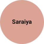 Business logo of Saraiya