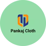Business logo of Pankaj cloth