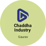 Business logo of Chaddha industry