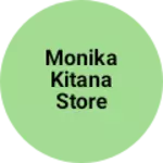 Business logo of Monika Kitana Store