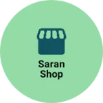 Business logo of Saran shop