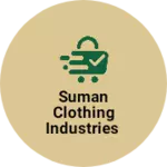 Business logo of Suman Clothing Industries