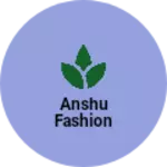 Business logo of Anshu Fashion