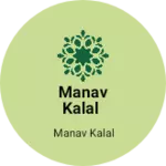 Business logo of Manav kalal