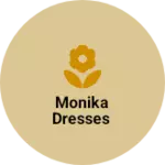 Business logo of Monika dresses