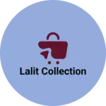 Business logo of Lalit collection