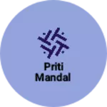 Business logo of Priti Mandal