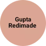 Business logo of Gupta redimade