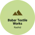 Business logo of Babar textile works