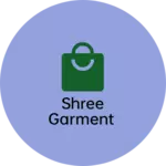 Business logo of Shree garment