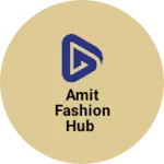 Business logo of Amit fashion hub