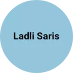Business logo of Ladli saris