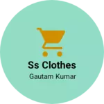 Business logo of Ss Clothes