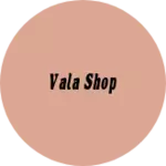 Business logo of Vala shop