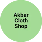 Business logo of Akbar cloth shop