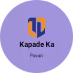 Business logo of Kapade ka
