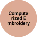 Business logo of Computerized embroidery machine.