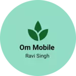 Business logo of Om Mobile