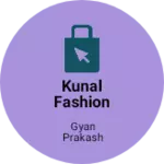 Business logo of Kunal fashion
