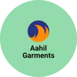 Business logo of Aahil garments