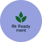 Business logo of RK readyment