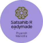 Business logo of Satsahib readymade garment