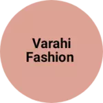 Business logo of Varahi fashion
