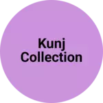 Business logo of Kunj collection