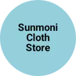 Business logo of Sunmoni cloth store