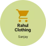 Business logo of Rahul clothing